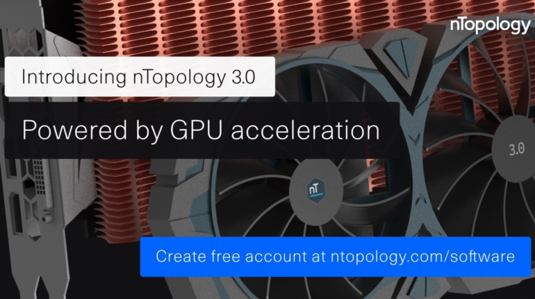 New nTopology 3.0 Introduces Real-time Visualization via GPU