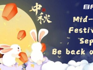 [Holiday Notice] Mid-autumn Festival off until Sep.18th (Shanghai Time)!